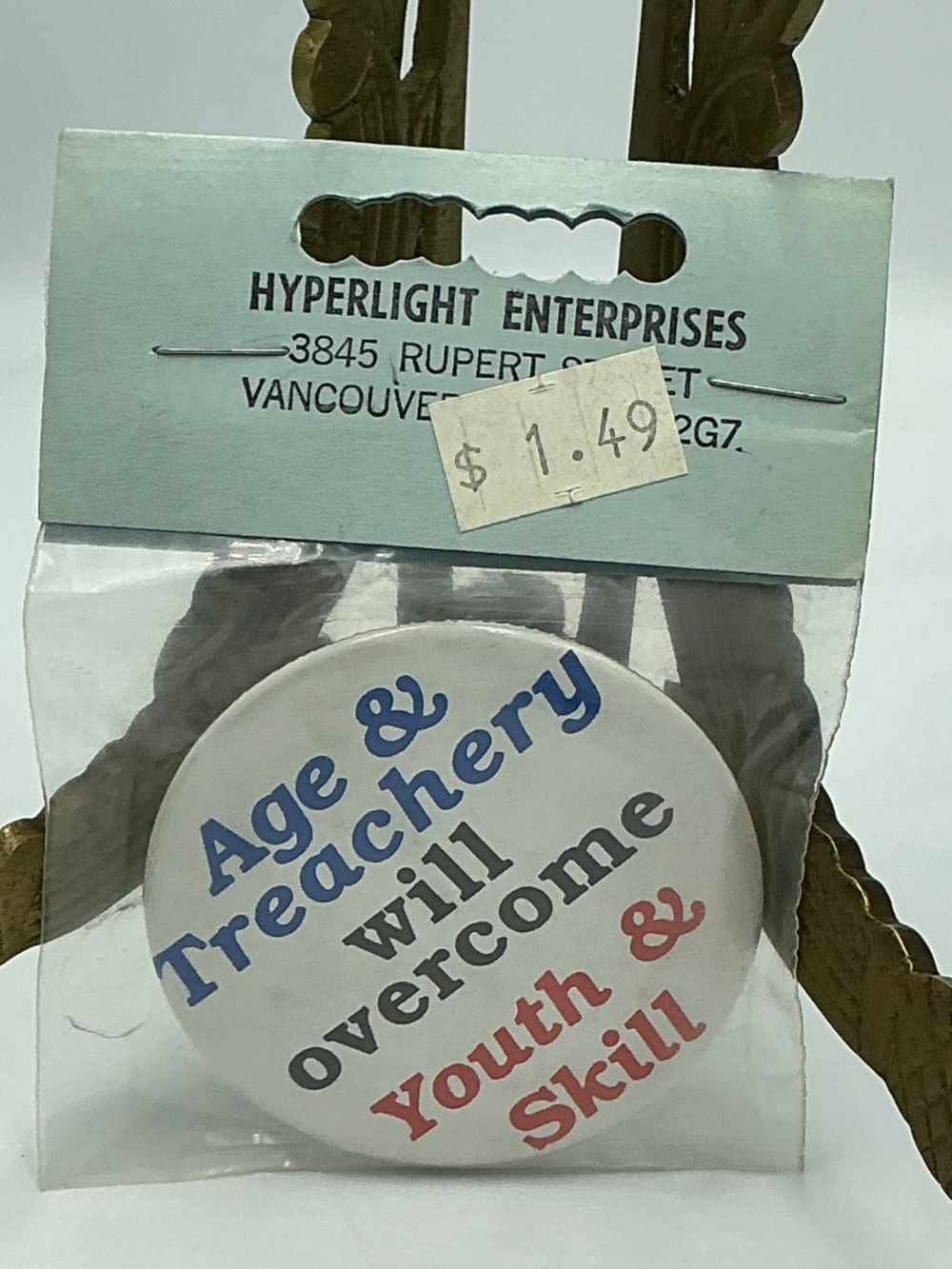 Vintage Magnet Button Age & Treachery Will Overcome Youth & Skill Hyperlight